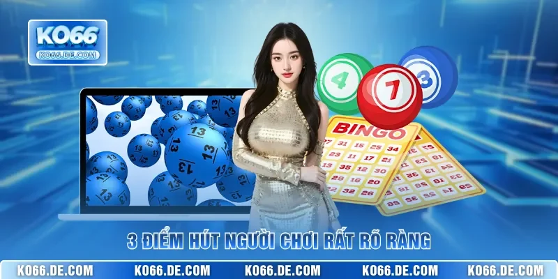 3 điểm hút người chơi rất rõ ràng