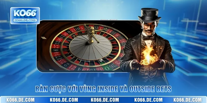 Bàn cược với vùng inside và outside bets