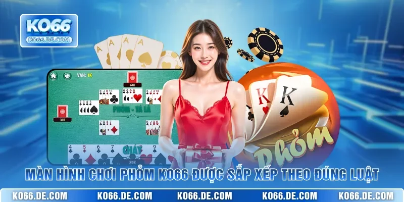 Phỏm KO66 – Tá Lả Trực Tuyến Với Luật Chơi Công Bằng 2 Màn hình chơi Phỏm KO66 được sắp xếp theo đúng luật